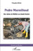 Pedro Marmilloud: Des mines de Bolivie au Grand Genève by Françoise Estival