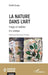 La Nature dans l'art: Image et matière by Khélil Gouia, Dominique Chateau