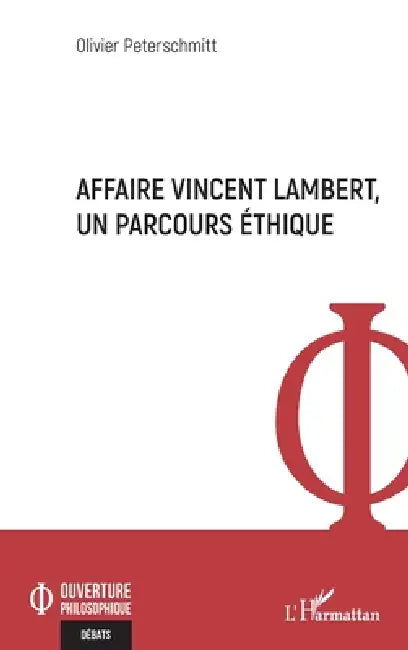 Affaire Vincent Lambert, un parcours éthique by Olivier Peterschmitt