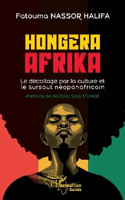 Hongera Afrika: Le décollage par la culture et le sursaut néopanafricain by Fatouma Nassor Halifa