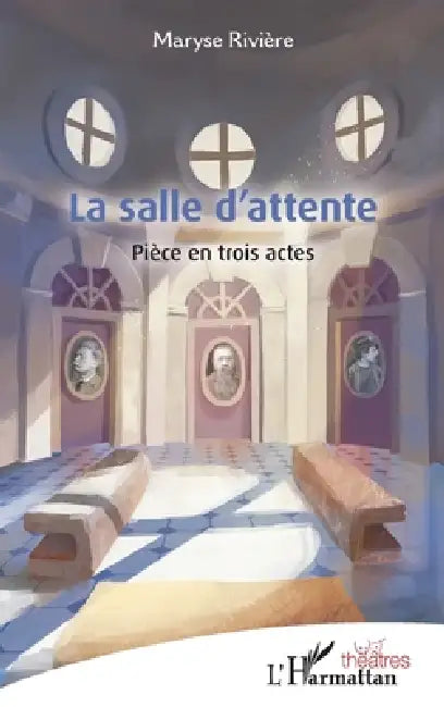 La salle d'attente by Maryse Rivière