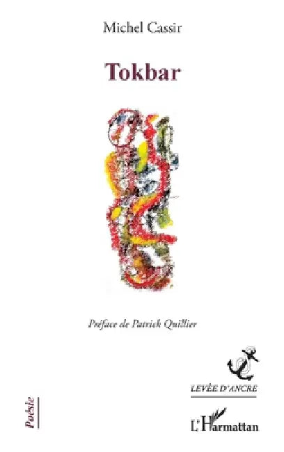 Tokbar by Michel Cassir, Patrick Quillier