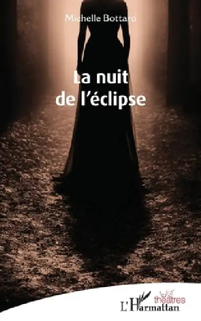 La nuit de l'éclipse by Michelle Bottaro