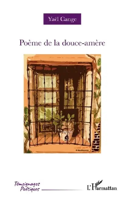 Poème de la douce-amère by Yaël Cange