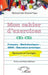 Mon cahier d'exercices CE1-CE2: Français - Mathématiques - ESVS - Éducation artistique. Épreuves et Corrigés by Abdoul Aziz Dramé Faye, Kaba Diakhaté