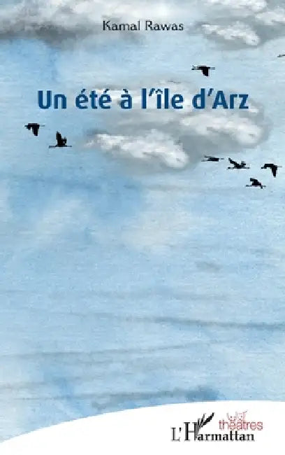 Un été à l'île d'Arz by Kamal Rawas