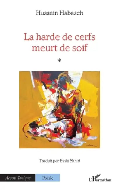 La harde de cerfs meurt de soif by Hussein Habasch, Essia Skhiri