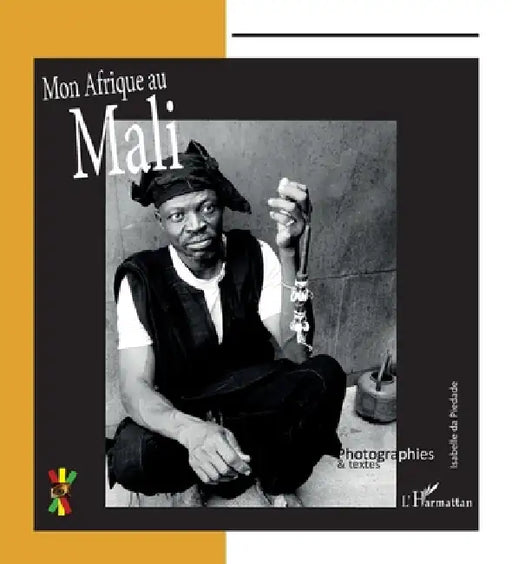 Mon Afrique au Mali by Isabelle Da Piedade