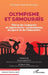Olympisme et samouraïs: Pierre de Coubertin et Jigoro Kano: combattants du sport et de l'éducation by Philippe-Martial Moreau