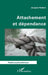 Attachement et dépendance by Jacques Robion