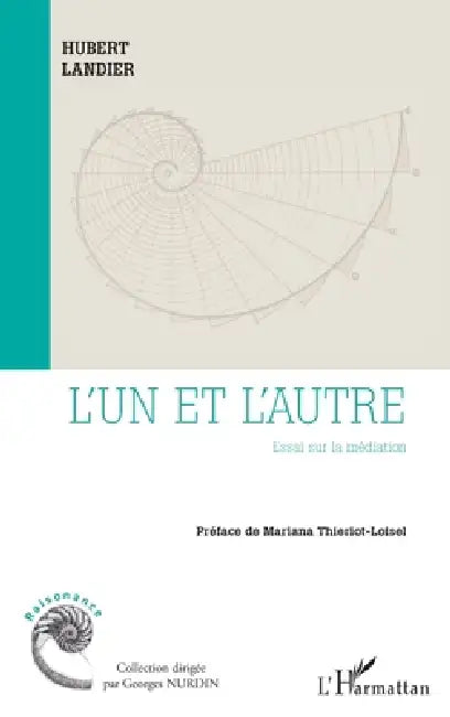 L'un et l'autre: Essai sur la médiation by Hubert Landier, Mariana Thieriot-Loisel