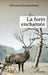 La forêt enchaînée by Sébastien Bonmarchand