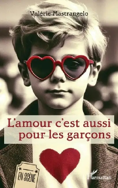 L'amour c'est aussi pour les garçons by Valérie Mastrangelo