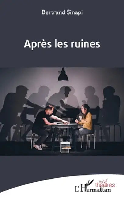Après les ruines by Bertrand Sinapi