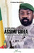 Le Colonel Assimi Goïta: L'incarnation du rêve africain by Boubacar Oumar Diallo