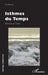 Isthmes du Temps: Isthmus of Time by Eric Bonnet