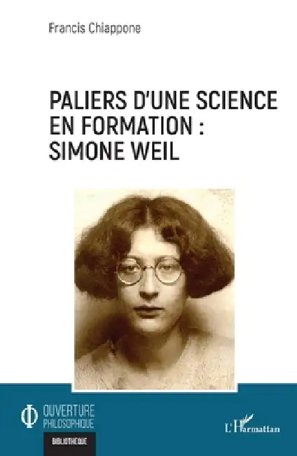 Paliers d'une science en formation: Simone Weil by Francis Chiappone
