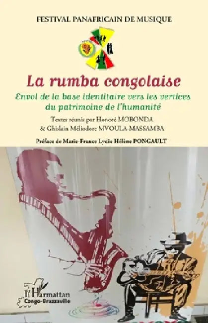 La rumba congolaise: Envol de la base identitaire vers les vertices du patrimoine de l'humanité by Honoré Mobonda, Ghislain Méliodore Mvoula-Massamba, Marie-France Lydie Hélène Pongault