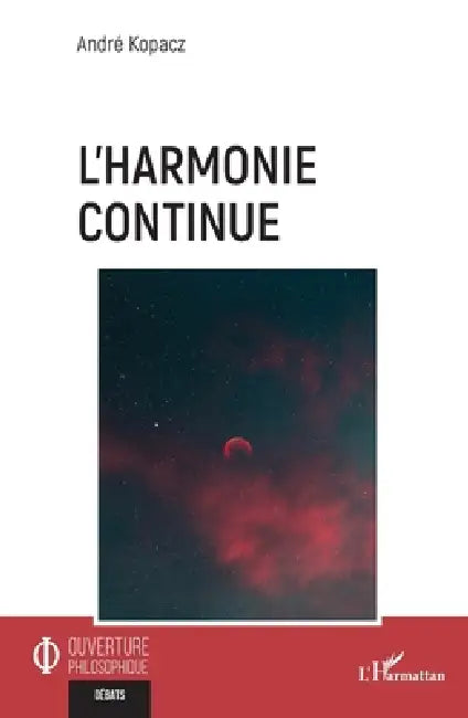 L'harmonie continue by André Kopacz