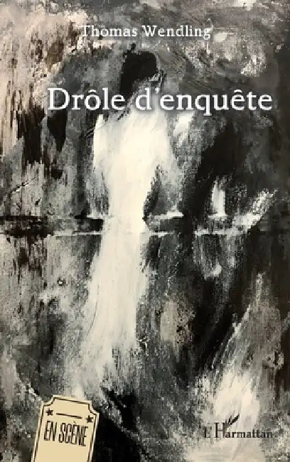 Drôle d'enquête by Thomas Wendling