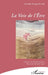 La Voie de l'Être by Germain Droogenbroodt, Elisabeth Gerlache, Satish Gupta