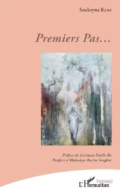 Premiers Pas... by Soukeyna Kane, Fatimata Diallo Ba, Abdoulaye Racine Senghor