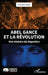 Abel Gance et la Révolution: Une histoire du Napoléon by François Huzar