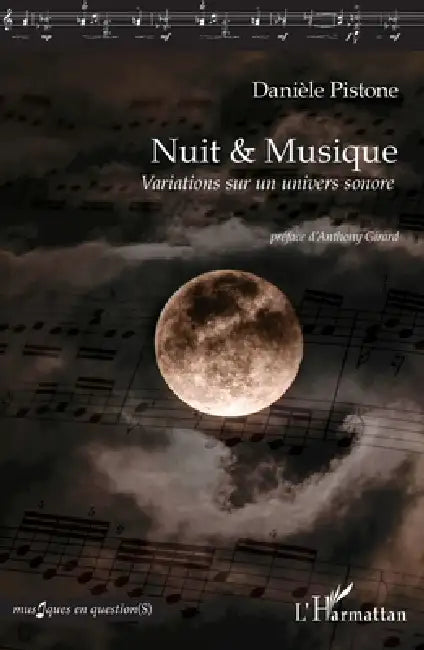 Nuit & Musique: Variations sur un univers sonore by Danièle Pistone, Anthony Girard