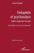 Pédophilie et psychanalyse: Figures et parcours de soin Nouvelle édition révisée, mise à jour et augmentée by Cosimo Schinaia, Francesco Barale