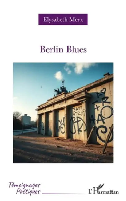 Berlin Blues by Elysabeth Merx