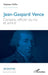 Jean-Gaspard Vence: Corsaire, officier du roi et amiral by Stéphane Meffre