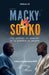 Macky vs Sonko: Les ombres du pouvoir et la lumière du peuple by Souleye Lo, Serigne Saliou Gueye