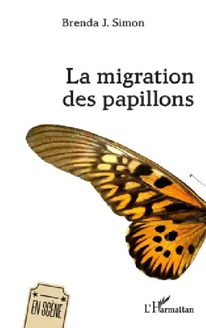 La migration des papillons by Brenda J. Simon