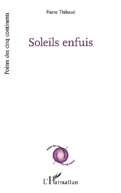 Soleils enfuis by Pierre Thibaud