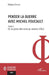 Penser la guerre avec Michel Foucault: Tome I De la guerre des races au racisme d'État by Richard Groulx
