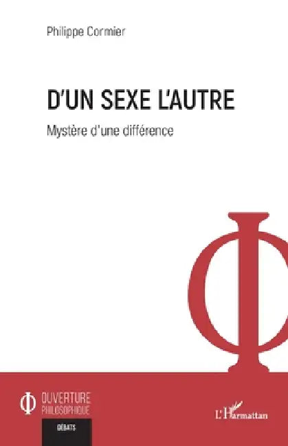 D'un sexe l'autre: Mystère d'une différence by Philippe Cormier