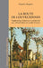 La route de Louveciennes: Vagabondage littéraire et sentimental avec Alfred Sisley et Camille Pissarro by Maurice Pergnier