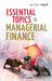 Essential topics in managerial finance by Mondher Cherif