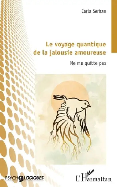 Le voyage quantique de la jalousie amoureuse: Ne me quitte pas by Carla Serhan