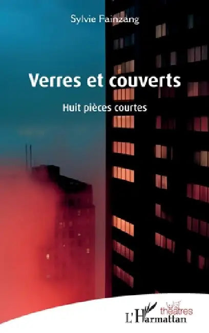 Verres et couverts: Huit pièces courtes by Sylvie Fainzang