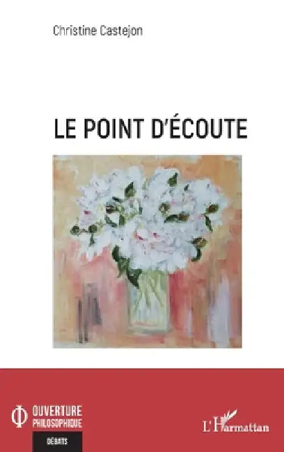 Le point d'écoute by Christine Castejon