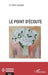 Le point d'écoute by Christine Castejon