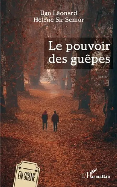 Le pouvoir des guêpes by Ugo Léonard, Hélène Senior