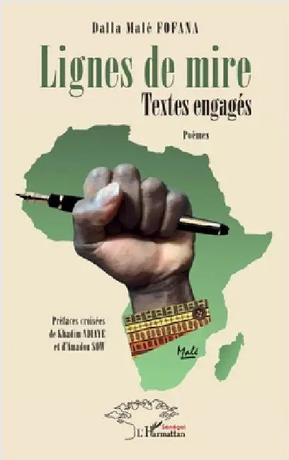 Lignes de mire: Textes engagés - Poèmes by Fofana, Dalla Malé