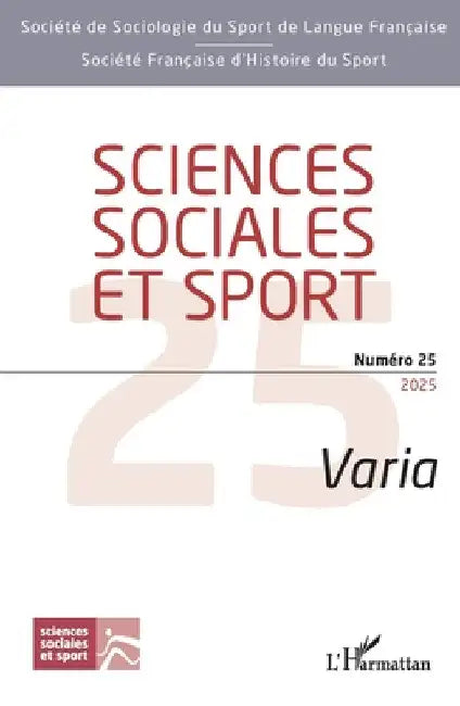Sciences sociales et sport Numéro 25: Varia by Na