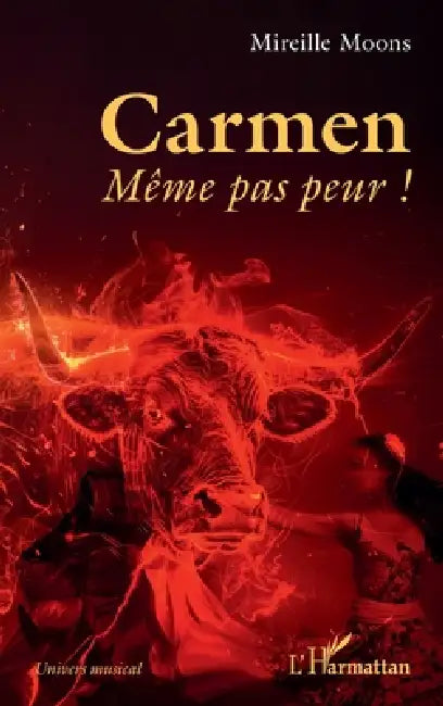 Carmen: Même pas peur ! by Mireille Moons