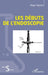 Les débuts de l'endoscopie by Teyssou, Roger