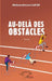 Au-delà des obstacles by Ba, Abdourahmane Sall