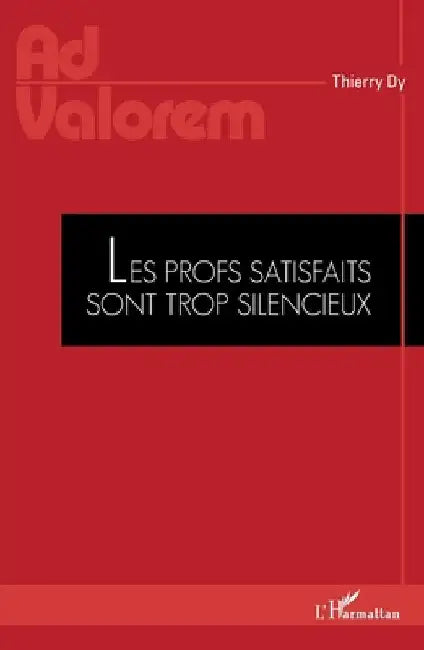 Les profs satisfaits sont trop silencieux by Dy, Thierry