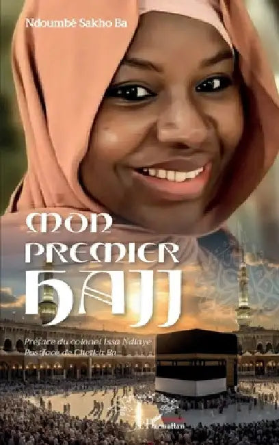 Mon premier hajj by Ba, Ndoumbé Sakho